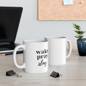 Wake Pray Slay Ceramic Mug 11oz