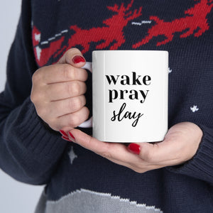 Wake Pray Slay Ceramic Mug 11oz